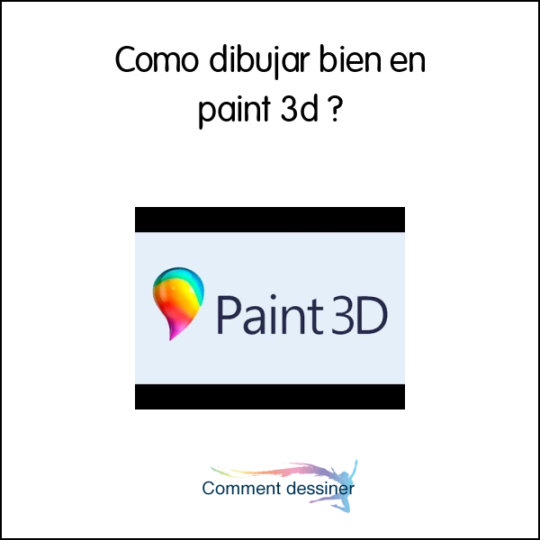 Como dibujar bien en paint 3d